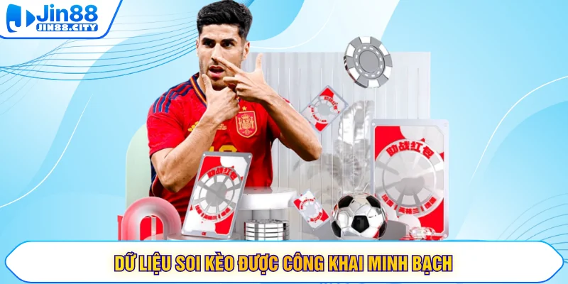 Dữ liệu soi kèo được công khai minh bạch