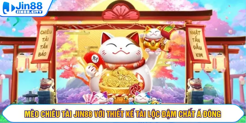 Mèo chiêu tài JIN88 với thiết kế tài lộc đậm chất Á Đông